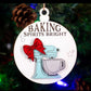 NEW! Christmas Ornament "Baking Spirits Bright"